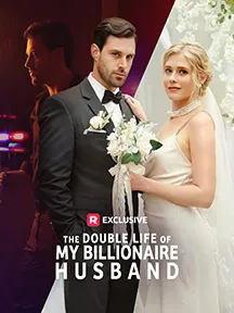 The Double Life of My Billionaire Husband