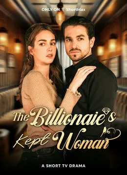 The Billionaire's Kept Woman
