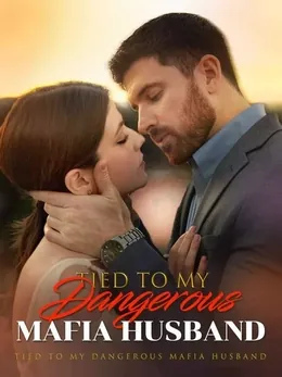 Tied to My Dangerous Mafia Husband