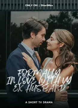 Formally in Love with My Ex-Husband