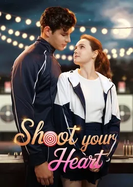 Shoot Your Heart