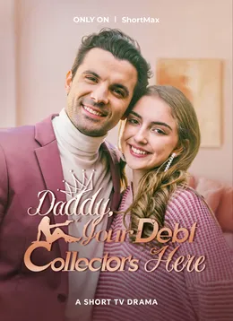 Daddy, Your Debt Collector's Here