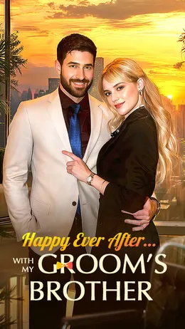 Happy Ever After…With My Groom's Brother