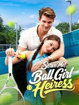 Serve Me! Ball Girl Heiress