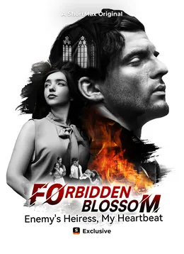 Forbidden Blossom: Enemy's Heiress, My Heartbeat