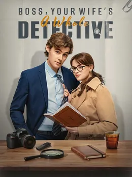 Boss, Your Wife's a Whole Detective!