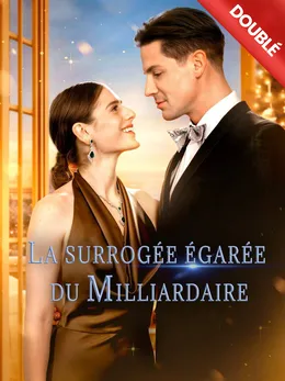 La Surrogée Égarée du Milliardaire