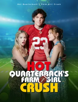 Hot Quarterback's Farm Girl Crush