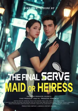 The Final Serve: Maid or Heiress