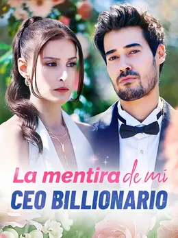 La mentira de mi CEO billionario