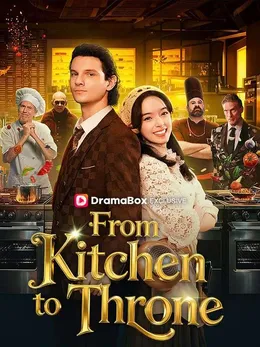 From Kitchen to Throne