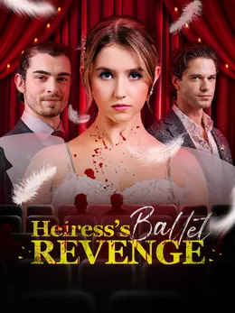 Heiress's Ballet Revenge