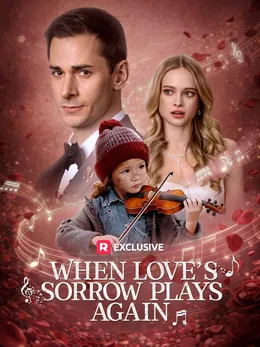 When Love's Sorrow Plays Again