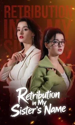Retribution in my sister's name