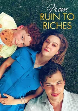 From Ruin to Riches