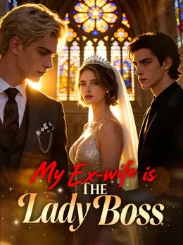 Promotional poster: MoboReels's short drama 'My Ex-wife Is The Lady Boss'