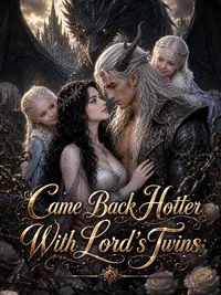 Came Back Hotter With Lord's Twins