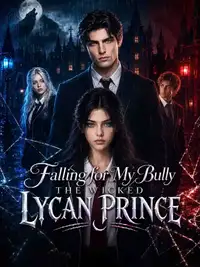 Falling for My Bully, The Wicked Lycan Prince