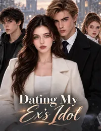 Dating My Ex's Idol